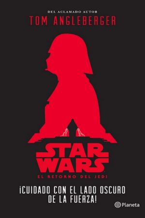 [Star Wars Disney Canon Junior Novel 01] • ¡Cuidado con el lado oscuro de la Fuerza!
